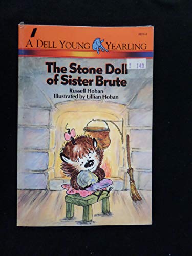 The Stone Doll of Sister Brute (A Dell Young Yearling Book) (9780440406815) by Russell Hoban
