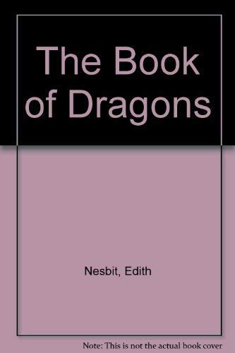 Beispielbild fr The Book of Dragons zum Verkauf von Wonder Book