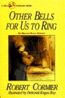 Imagen de archivo de Other Bells for Us to Ring a la venta por Your Online Bookstore
