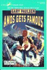 AMOS GETS FAMOUS (9780440407492) by Paulsen, Gary