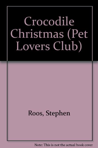 9780440408727: Crocodile Christmas (Pet Lovers Club)