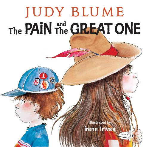 The Pain and the Great One (A Dell Picture Yearling) (9780440409670) by Judy Blume