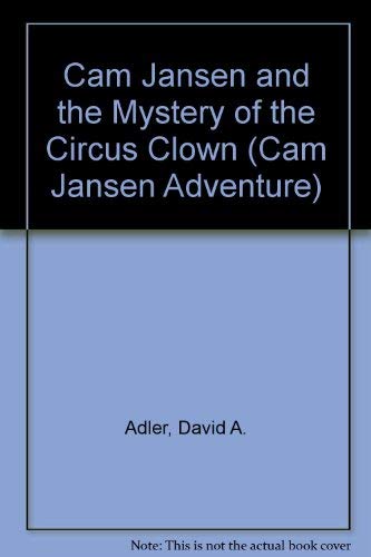 Stock image for Cam Jansen : The Mystery of the Circus Clown for sale by Better World Books