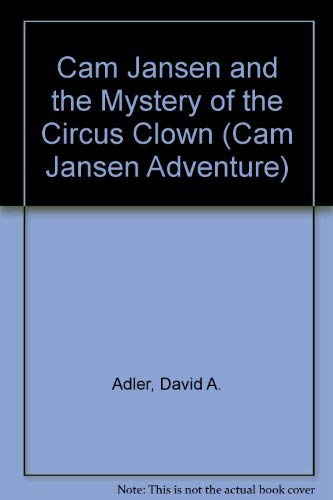 9780440410218: Cam Jansen and the Mystery of the Circus Clown (Cam Jansen Adventure)