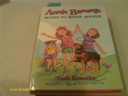 Stock image for Annie Bananie Moves to Barry Avenue for sale by SecondSale