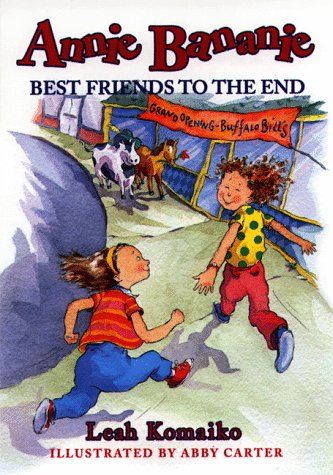 Imagen de archivo de Annie Bananie, Best Friends to the End a la venta por Wonder Book