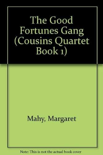 Beispielbild fr The Good Fortunes Gang (Cousins Quartet Book 1) zum Verkauf von Wonder Book