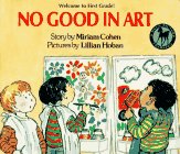 Imagen de archivo de No Good In Art, Welcome to First Grade! a la venta por Alf Books