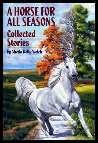 9780440411741: A Horse for All Seasons: Collected Stories