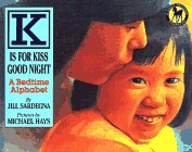 Stock image for K is for Kiss Good Night : A Bedtime Alphabet for sale by Better World Books