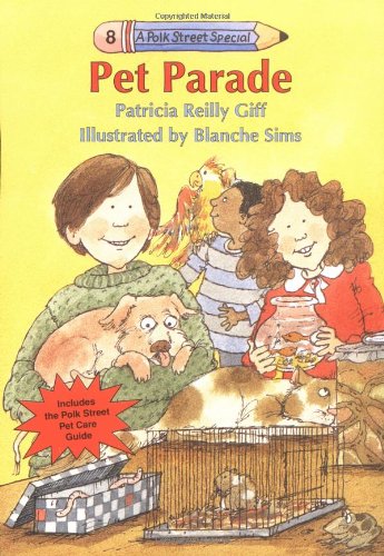 Pet Parade (Polk Street Special) (9780440412328) by Giff, Patricia Reilly