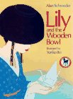 Beispielbild fr Lily and the Wooden Bowl zum Verkauf von Better World Books