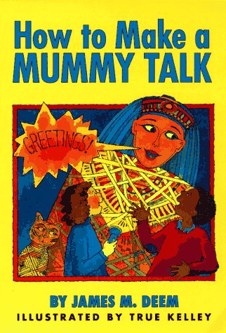 Stock image for How to Make a Mummy Talk for sale by SecondSale