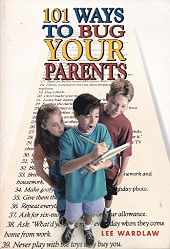 Beispielbild fr 101 Ways to Bug Your Parents zum Verkauf von Wonder Book