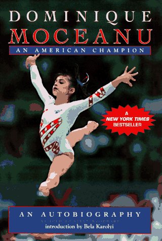 9780440414339: Dominique Moceanu: An American Champion -An Autobiography