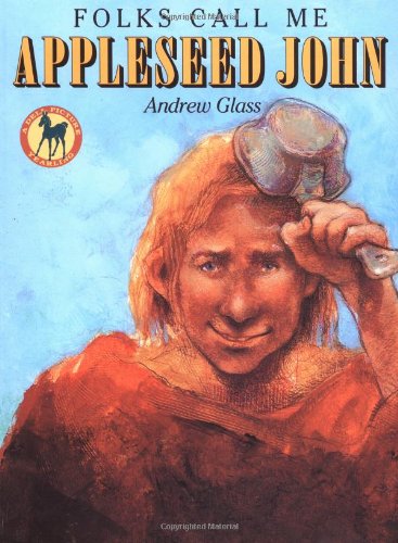 Stock image for Folks Call Me Appleseed John for sale by Better World Books