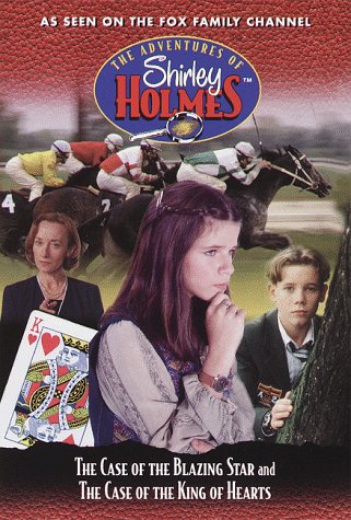 Stock image for The Case of the Blazing Star and the Case of the King of Hearts: The Adventures of Shirley Holmes (Adventures Shirley Holmes(TM)) for sale by Wonder Book