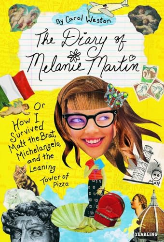 Stock image for The Diary of Melanie Martin: or How I Survived Matt the Brat, Michelangelo, and the Leaning Tower of Pizza (Melanie Martin Novels) for sale by Gulf Coast Books
