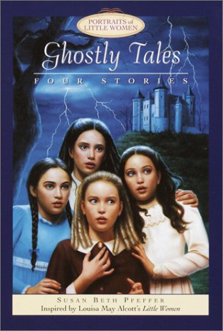 9780440416845: Ghostly Tales (Portraits of Little Women)