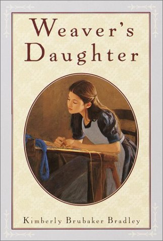 Weaver's Daughter (9780440417170) by Bradley, Kimberly Brubaker