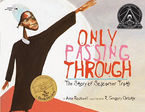 Beispielbild fr Only Passing Through: The Story of Sojourner Truth zum Verkauf von Orion Tech