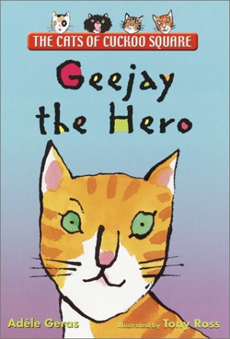 9780440418177: Geejay the Hero (Cats of Cuckoo Square)