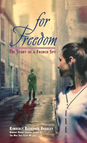 Stock image for For Freedom: The Story of a French Spy for sale by Once Upon A Time Books