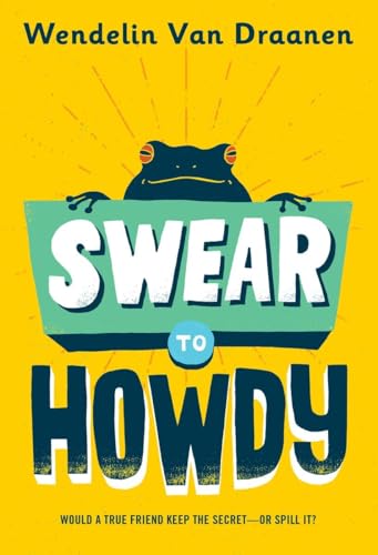 Imagen de archivo de Swear to Howdy a la venta por Your Online Bookstore