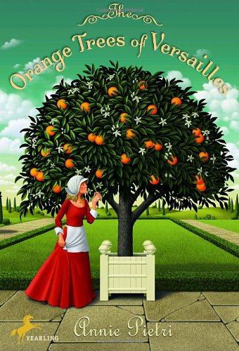 Stock image for The Orange Trees of Versailles for sale by SecondSale