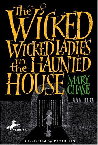 Imagen de archivo de The Wicked, Wicked Ladies in the Haunted House a la venta por ThriftBooks-Dallas