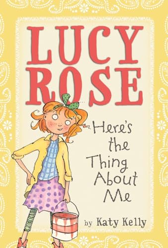 9780440420262: Lucy Rose: Here's the Thing About Me