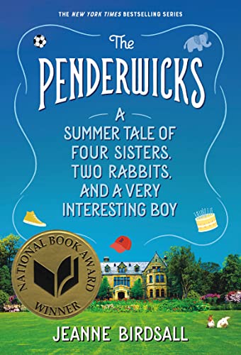 Stock image for The Penderwicks: A Summer Tale of Four Sisters, Two Rabbits, and a Very Interesting Boy for sale by Your Online Bookstore
