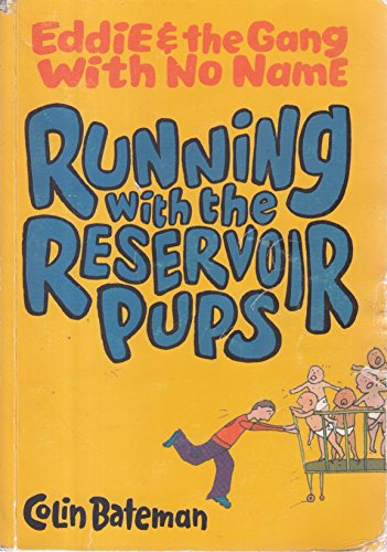 9780440420484: Running with the Reservoir Pups (Eddie & the Gang With No Name)