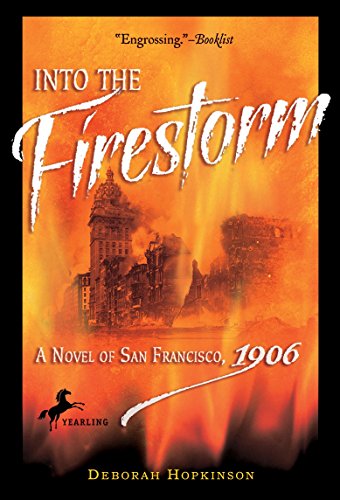 9780440421290: Into the Firestorm: A Novel of San Francisco, 1906