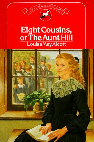 Beispielbild fr Eight Cousins, or the Aunt Hill zum Verkauf von Wonder Book