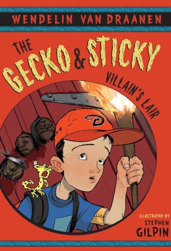 The Gecko and Sticky: Villain's Lair (9780440422426) by Van Draanen, Wendelin