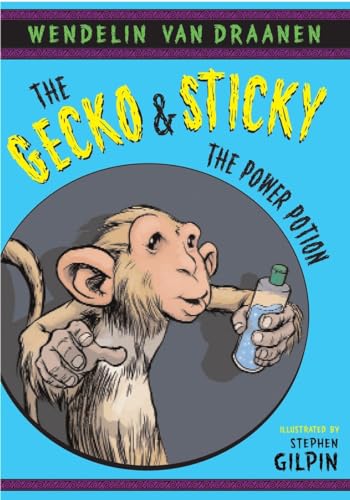 Beispielbild fr The Gecko and Sticky: the Power Potion zum Verkauf von Better World Books