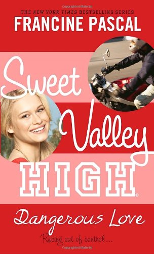 9780440422747: Sweet Valley High #6: Dangerous Love