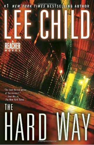 The Hard Way: A Jack Reacher Novel - Child, Lee