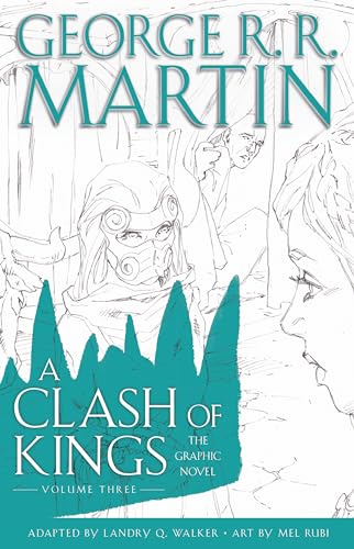 Stock image for A Clash of Kings: The Graphic Novel: Volume Three: Volume Three (A Game of Thrones: The Graphic Novel) ~ SIGNED TO TITLE PAGE BY GRRM! for sale by Books On The Boulevard