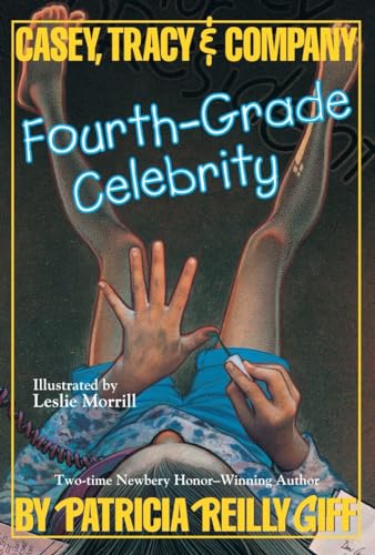 Fourth Grade Celebrity (Casey, Tracey, and Company) (9780440426769) by Giff, Patricia Reilly