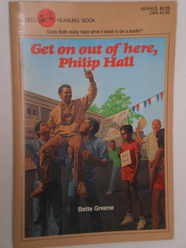 Get on out of here, Philip Hall (9780440430384) by Bette Greene