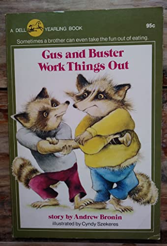 Beispielbild fr Gus and Buster Work Things Out zum Verkauf von Better World Books