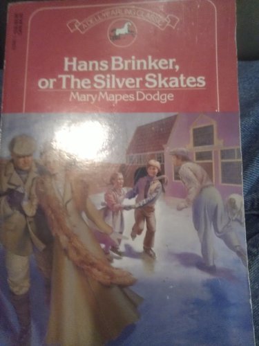 9780440434467: Hans Brinker, or the Silver Skates
