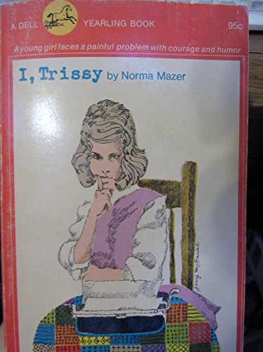 I, Trissy (9780440441090) by Mazer, Norma