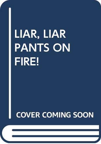 9780440447559: LIAR, LIAR PANTS ON FIRE!