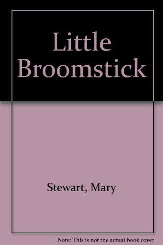 The Little Broomstick (9780440448976) by Mary Stewart