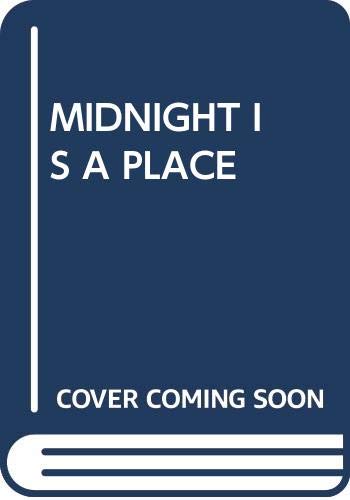Imagen de archivo de Midnight is a Place a la venta por Always Superior Books
