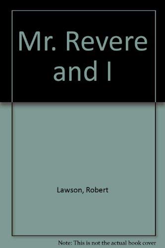 Beispielbild fr Mr Revere & I zum Verkauf von Wonder Book