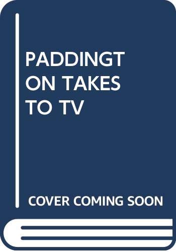 Stock image for Paddington Takes to TV for sale by Wonder Book